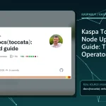 Kaspa Toccata node operator checking v2.0.1 software, RPC fields and Testnet-10 readiness